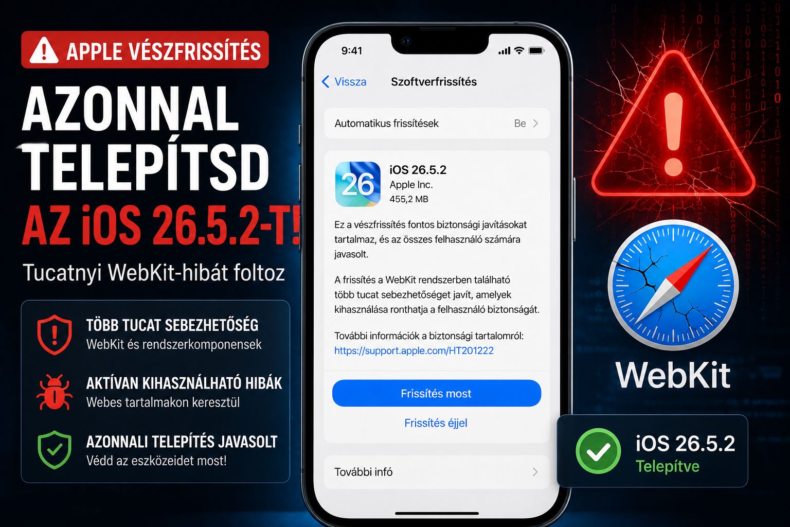 Apple vészfrissítés: azonnal telepítsd az iOS 26.5.2-t – tucatnyi WebKit-hibát foltoz