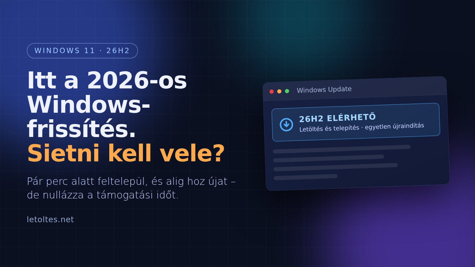 Itt a Windows 11 2026-os frissítése – de nem biztos, hogy sietned kell vele